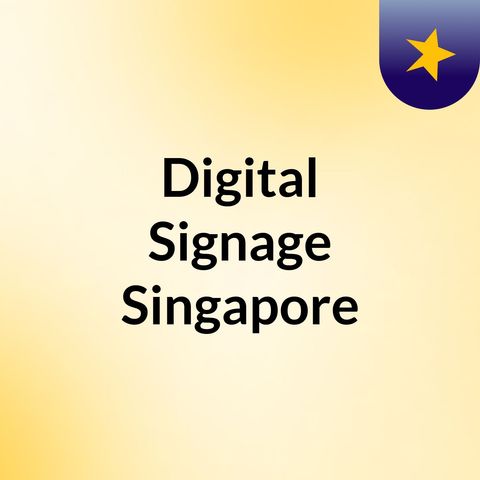 Digital Signage Singapore