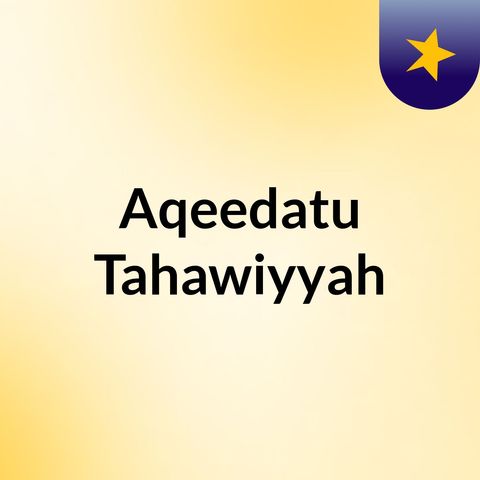 Al-Aqeedatu At-Tahaawiyyah