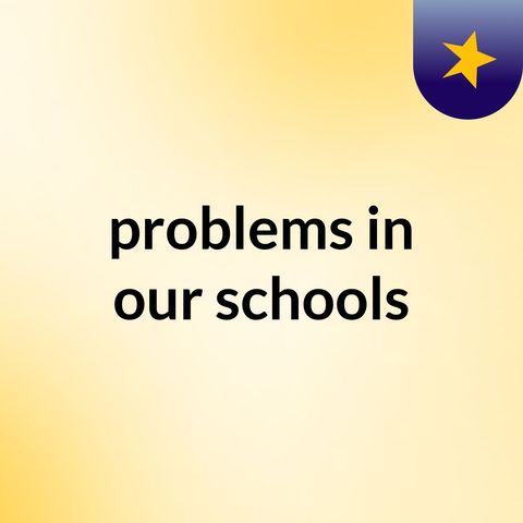problems in the enemies schools