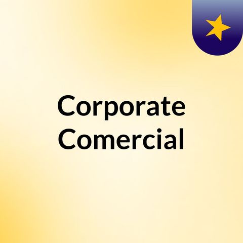 CORPORATE COMMERCIAL