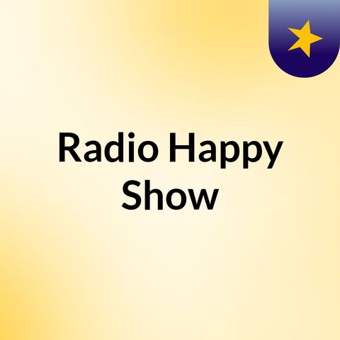 Radio Happy Show 2