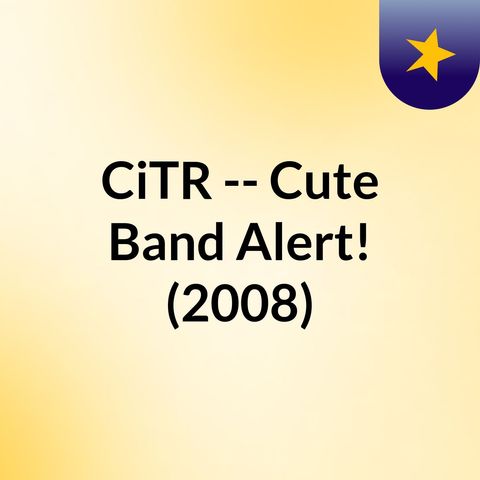 cute band alert! nov 30 2007