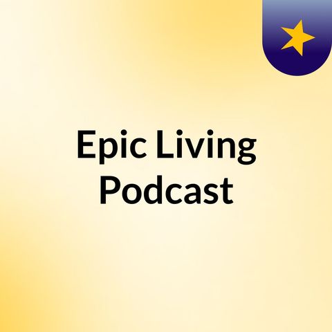 1st Epic Living Show