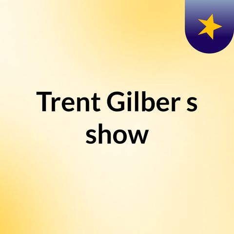 Trent’s podcasts