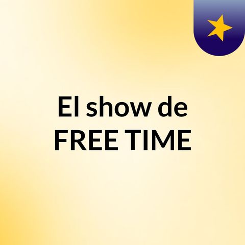 TU ESTACIÓN DE RADIO FREE TIME
