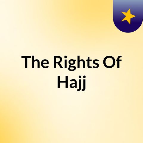 The Rites of Hajj W/ Ustadh Muhammad Amin Al Jaza'iri 2018.08.04 Part 2