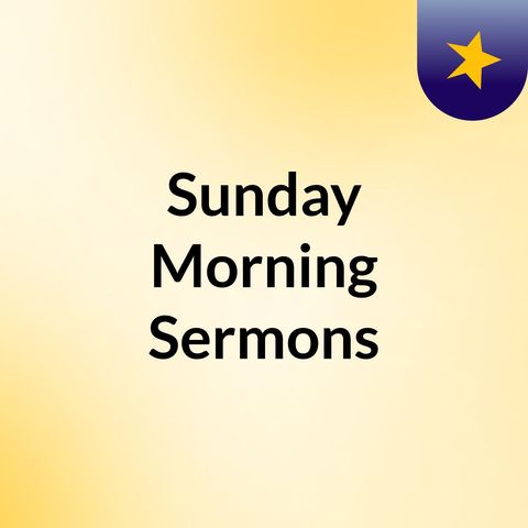 Sermon July 1st