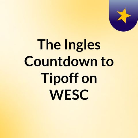 Ingles Countdown to Tipoff #91 - Clemson vs FSU 2-24-2024