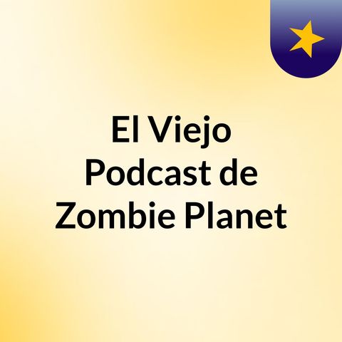 Podcast de Zombie Planet 6.0 Blasfemo