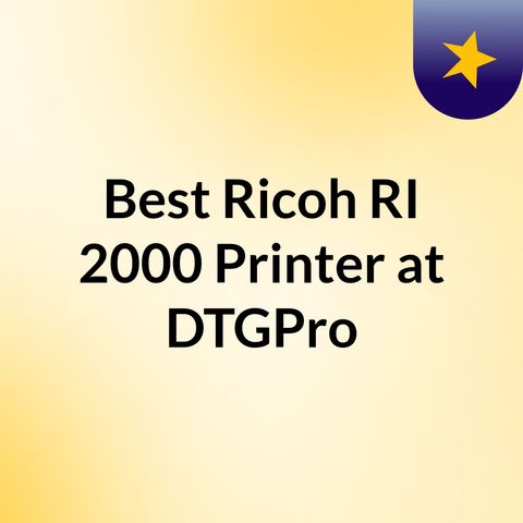 Exploring the Ricoh RI 3000 DTG Printer