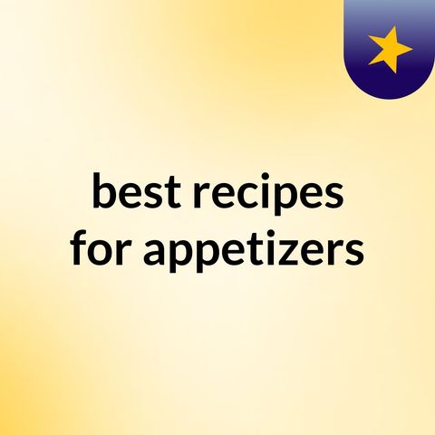 Serve the Appetizers in Best Possible Way