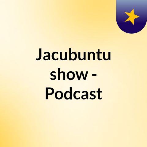 Radio Programa #5 || Jacubuntu (Invitado Super Especial)