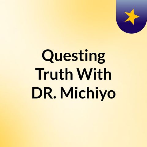 Questing Truth- with guest Dr. Gillian Lockitch