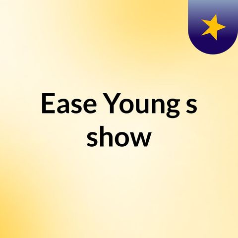Episode 66 - Ease Young's showk