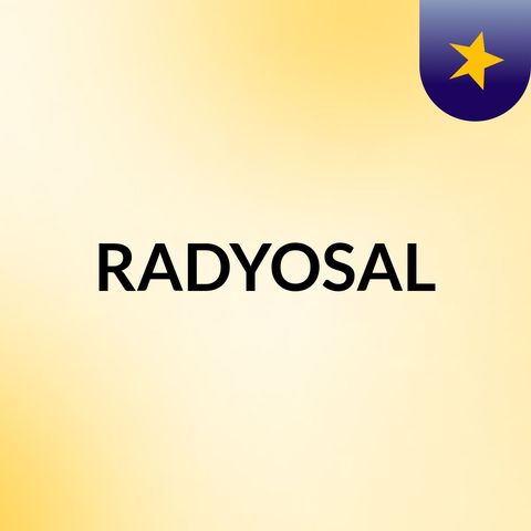 Episode 3 - RADYOSAL