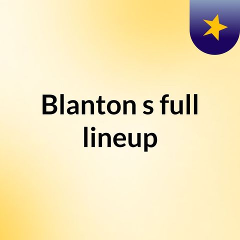 Blanton's full lineup
