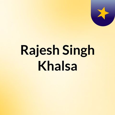 Episode 2 - Rajesh Singh Khalsa
