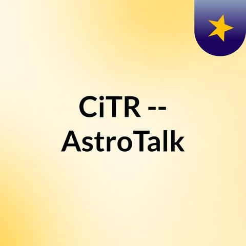 AstroTalk - Sept 22, 2022