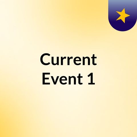 Curent Event 1