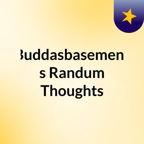 Randum thoughts episode 2