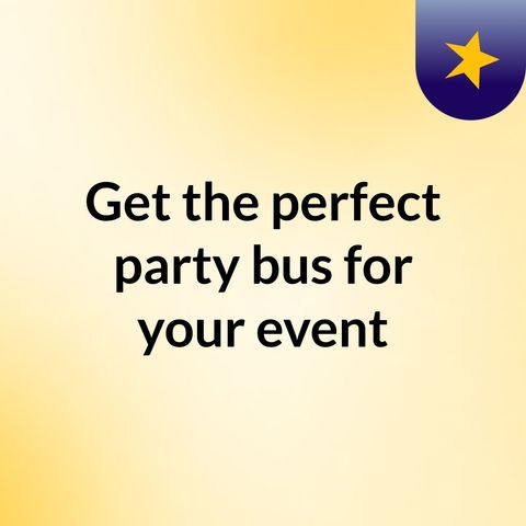 The Perfect Bachelorette Party Bus New Jersey