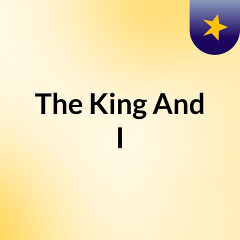 The King and I Ep 2