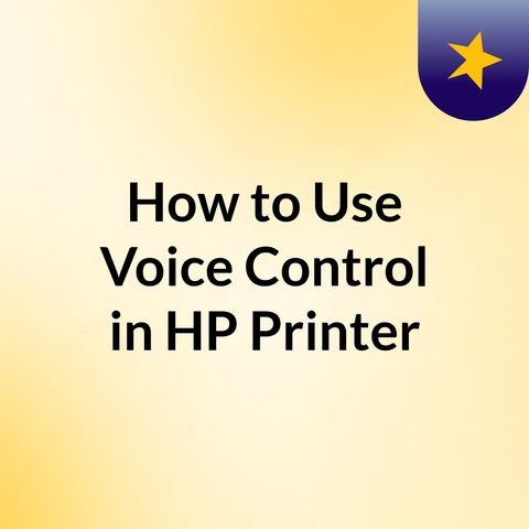 How to Voice Control your HP Printer