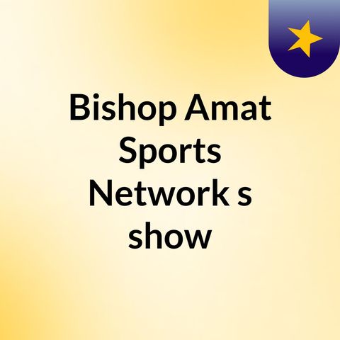 Bishop Amat vs. Bishop Alemany