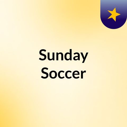E1 S1 Sunday Soccer