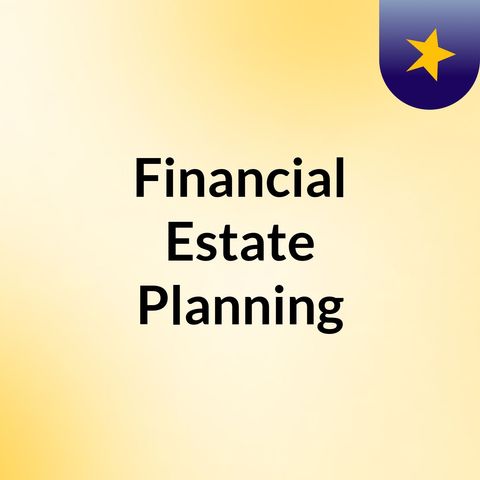 Introduction to Indian Financial Estate Planning - 1