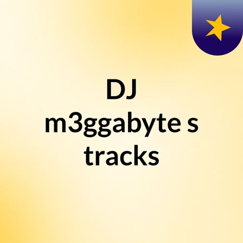 Test Subject - DJ m3ggabyte