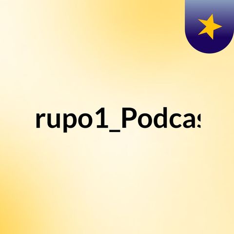 Grupo1_Podcast