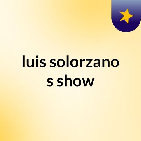 Podcast bitcoin Luis solorzano