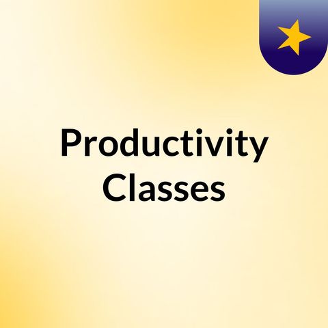 Productivity Class 2
