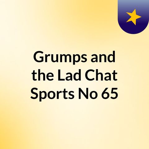 Grumps and the Lad No 65