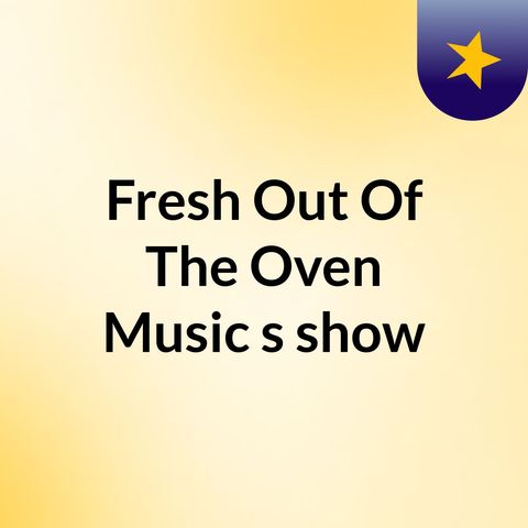 Rap Guy - Fresh Out Of The Oven Music
