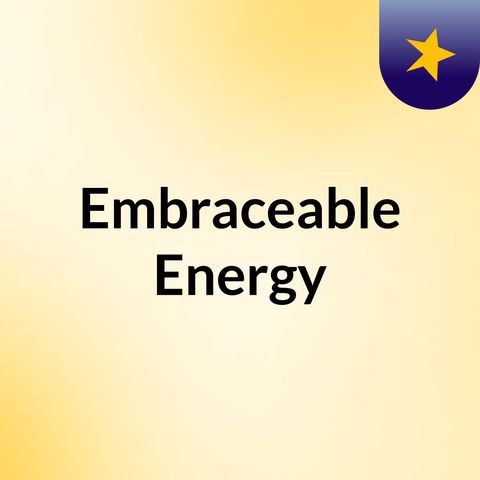 Embraceable Energy - (Just A Taste Segment #6)