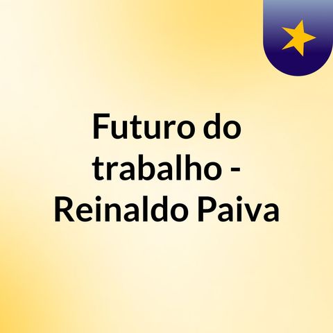 Podcast_FDT_Reinaldo_Paiva_27abr2020