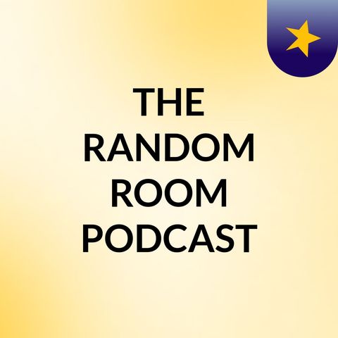 Episode 5 - THE RANDOM ROOM PODCAST "CONFIDENCE GOES BEYOND JUST YOUR BODY." Nnenna The Writer.