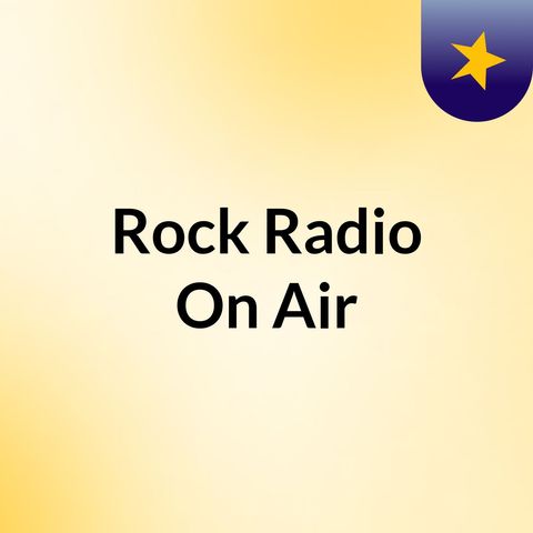 Rock Radio On Air #1 Rock 30 min Marathon