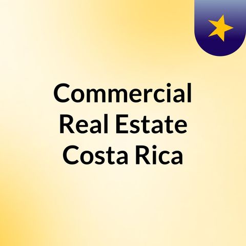 Commercial Real Estate Costa Rica