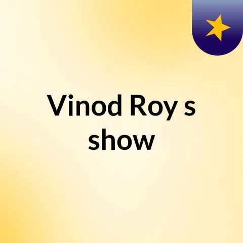 Vinod Roy