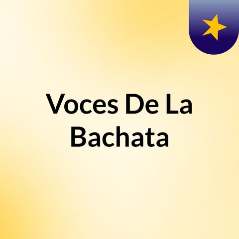 Voces De La Bachata