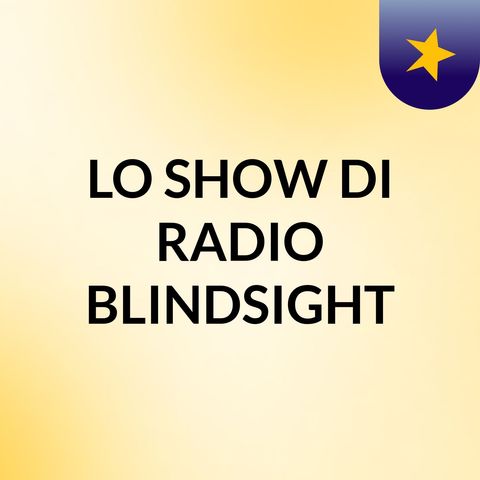 INTERVISTA A BLINDSIGHT PROJECT (di Alice Gussoni per Laser)