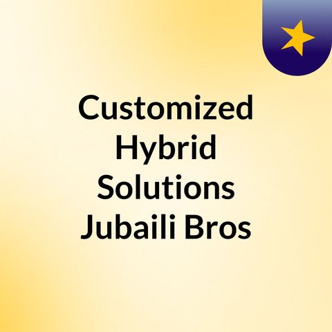 Hybrid Energy Systems - Jubaili Bros