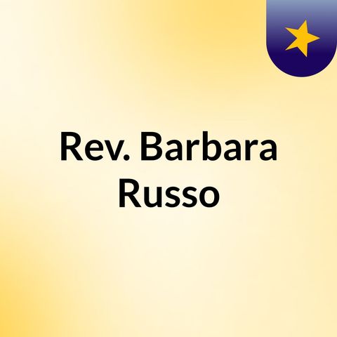 Rev Barbara Russo - Called To be Fishers