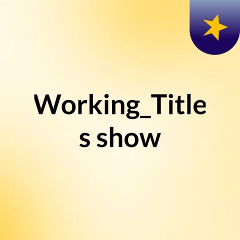 Working Title Intro