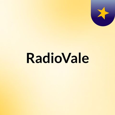 Episodio 118 - RadioVale