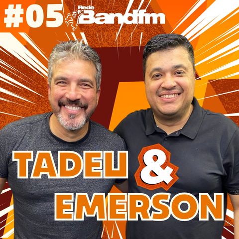 Emerson França e Tadeu Corréia   PODCAST 9 ANOS #05
