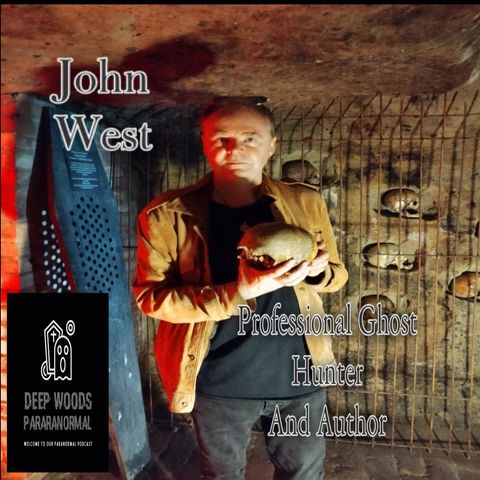 Professional Ghost Hunter John West haunts the podcast this week.